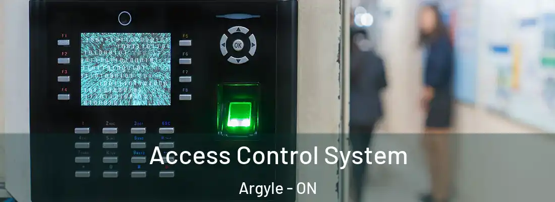  Access Control System Argyle - ON