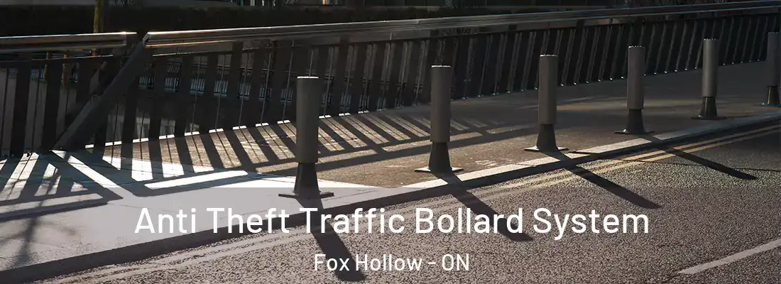  Anti Theft Traffic Bollard System Fox Hollow - ON