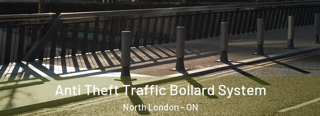  Anti Theft Traffic Bollard System North London - ON