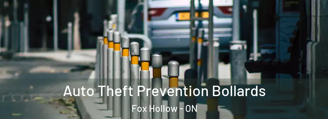  Auto Theft Prevention Bollards Fox Hollow - ON