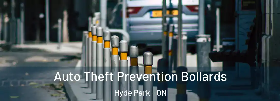  Auto Theft Prevention Bollards Hyde Park - ON