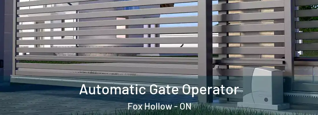  Automatic Gate Operator Fox Hollow - ON