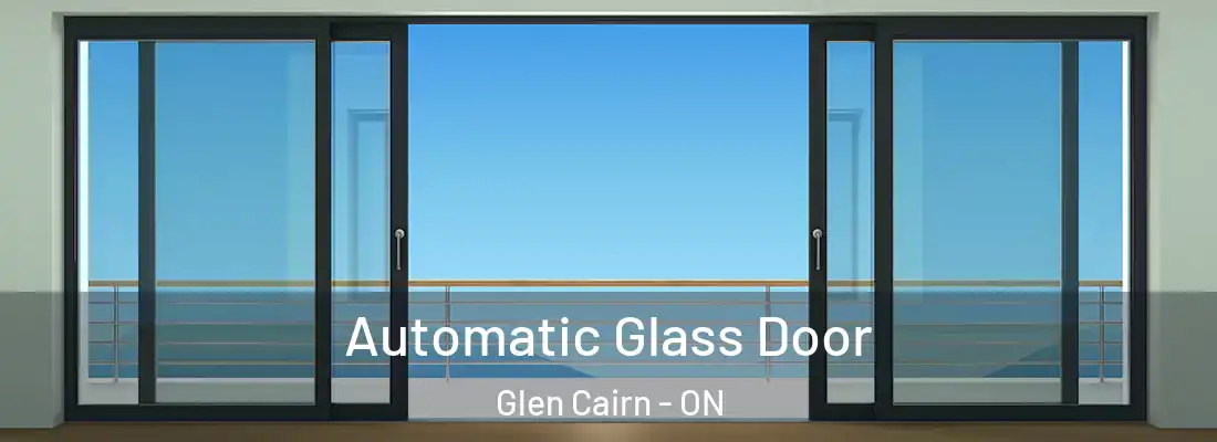  Automatic Glass Door Glen Cairn - ON