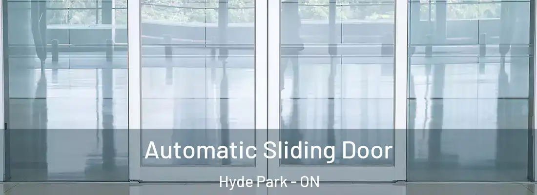  Automatic Sliding Door Hyde Park - ON