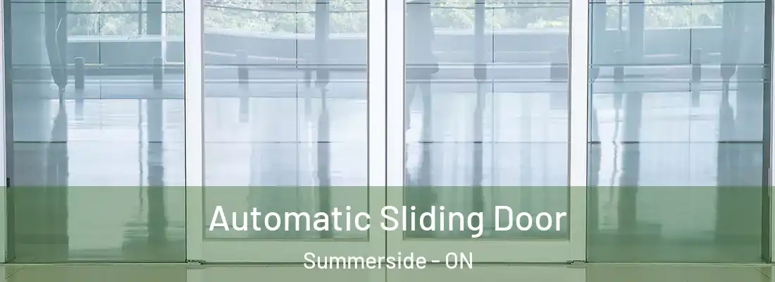  Automatic Sliding Door Summerside - ON