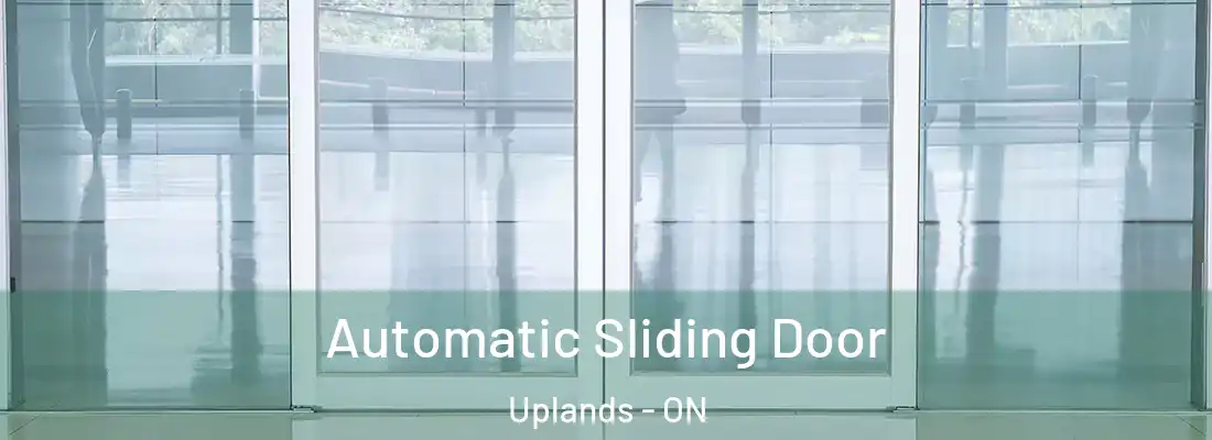  Automatic Sliding Door Uplands - ON