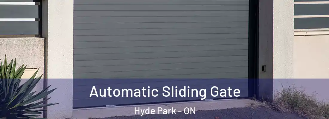  Automatic Sliding Gate Hyde Park - ON