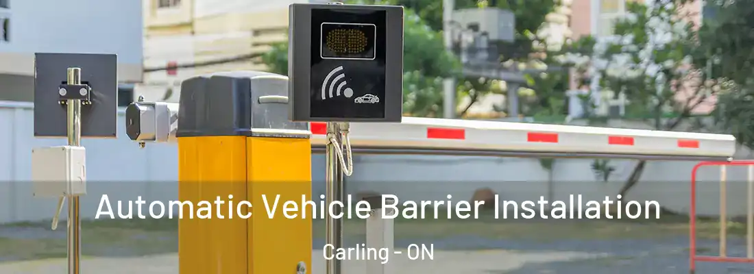  Automatic Vehicle Barrier Installation Carling - ON