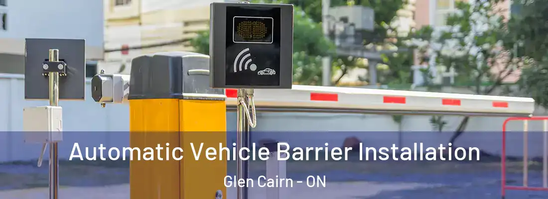  Automatic Vehicle Barrier Installation Glen Cairn - ON