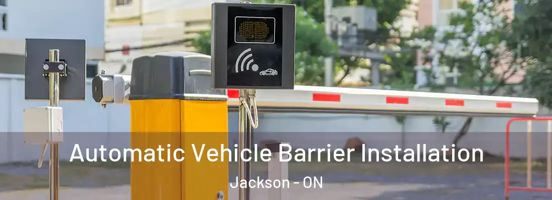  Automatic Vehicle Barrier Installation Jackson - ON