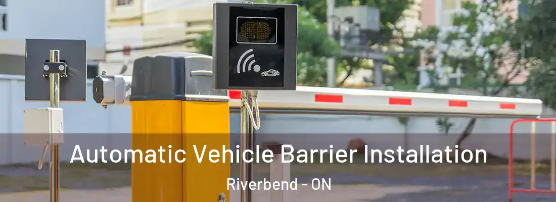  Automatic Vehicle Barrier Installation Riverbend - ON
