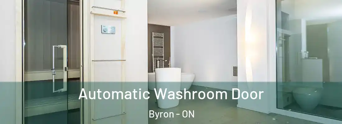  Automatic Washroom Door Byron - ON
