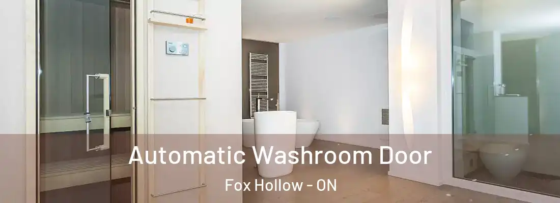  Automatic Washroom Door Fox Hollow - ON
