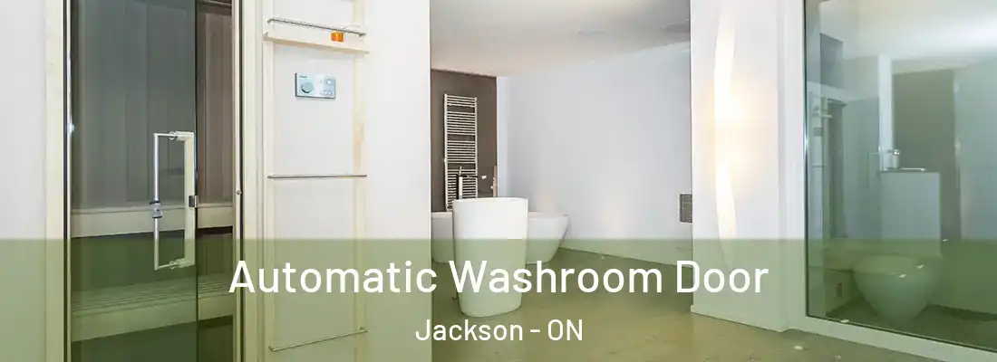  Automatic Washroom Door Jackson - ON