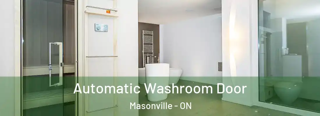  Automatic Washroom Door Masonville - ON