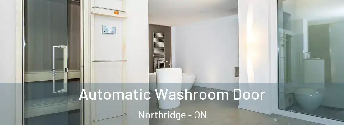  Automatic Washroom Door Northridge - ON