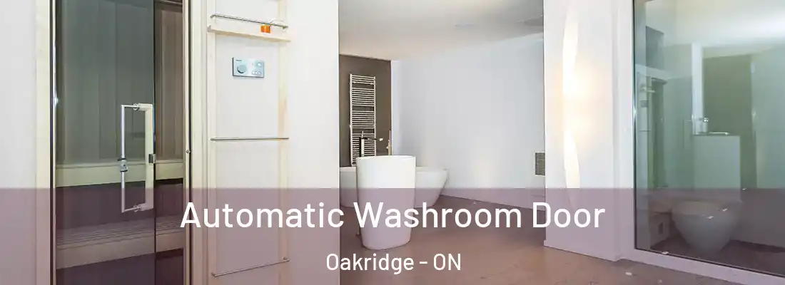  Automatic Washroom Door Oakridge - ON