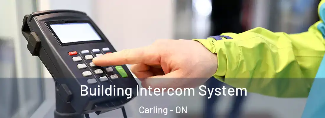  Building Intercom System Carling - ON