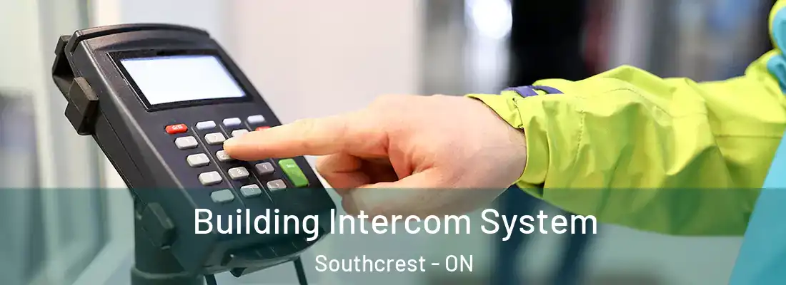  Building Intercom System Southcrest - ON