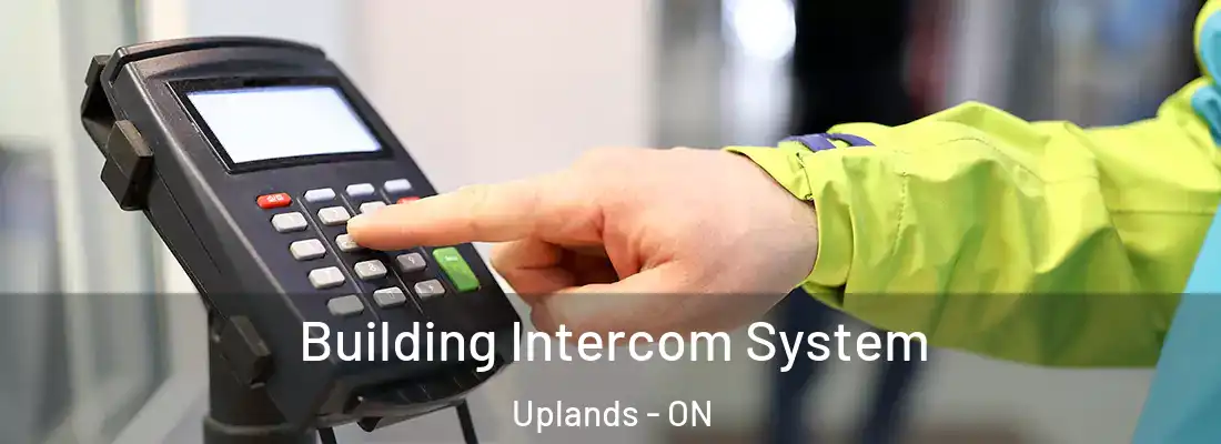  Building Intercom System Uplands - ON