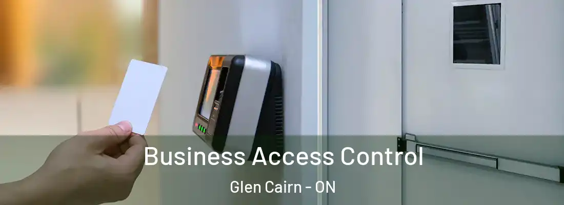  Business Access Control Glen Cairn - ON
