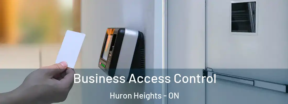  Business Access Control Huron Heights - ON