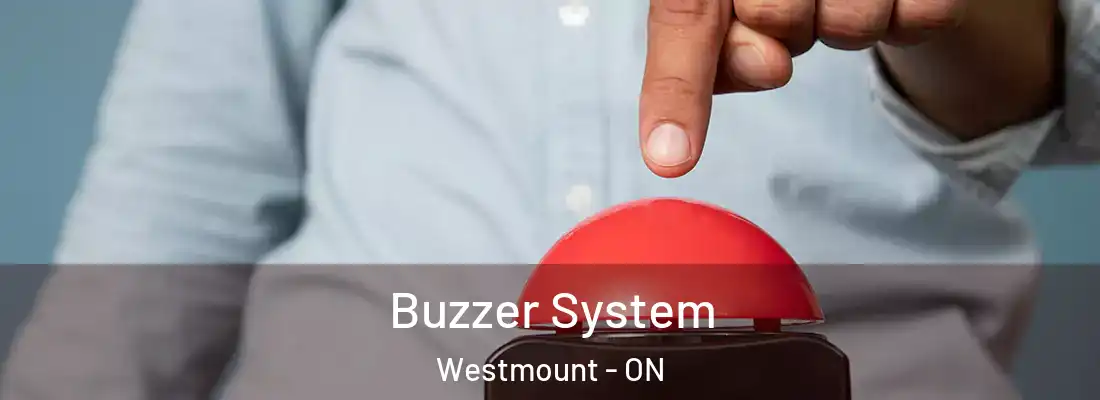  Buzzer System Westmount - ON