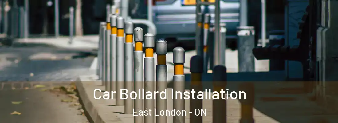  Car Bollard Installation East London - ON