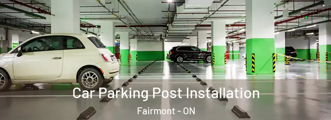  Car Parking Post Installation Fairmont - ON