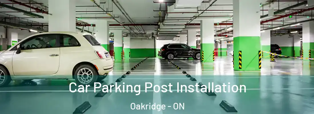  Car Parking Post Installation Oakridge - ON
