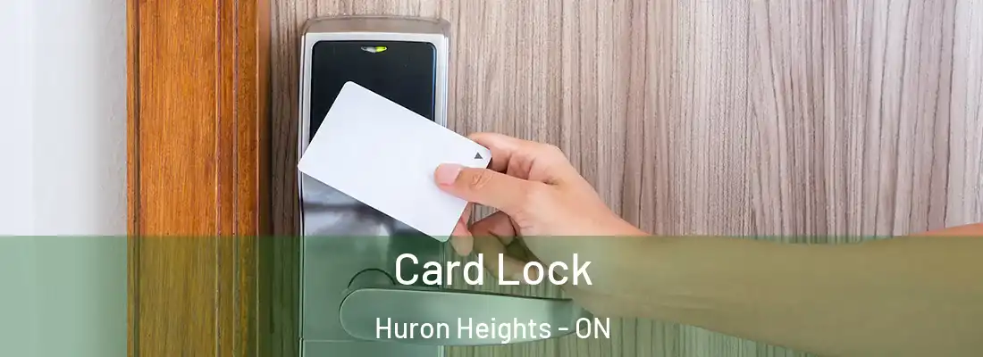  Card Lock Huron Heights - ON