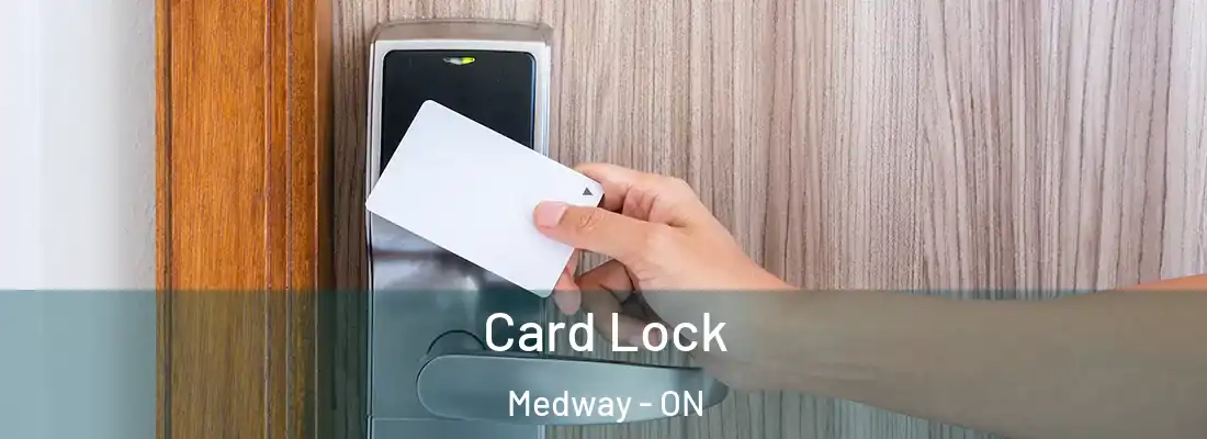  Card Lock Medway - ON