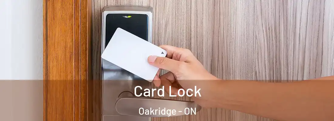  Card Lock Oakridge - ON