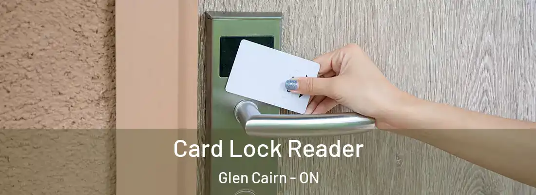  Card Lock Reader Glen Cairn - ON