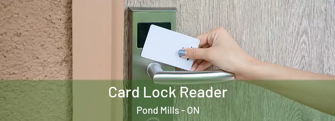  Card Lock Reader Pond Mills - ON