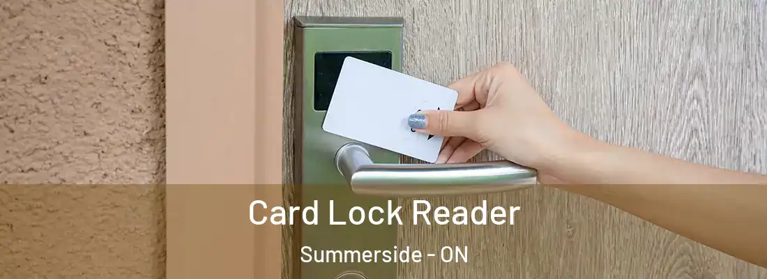  Card Lock Reader Summerside - ON
