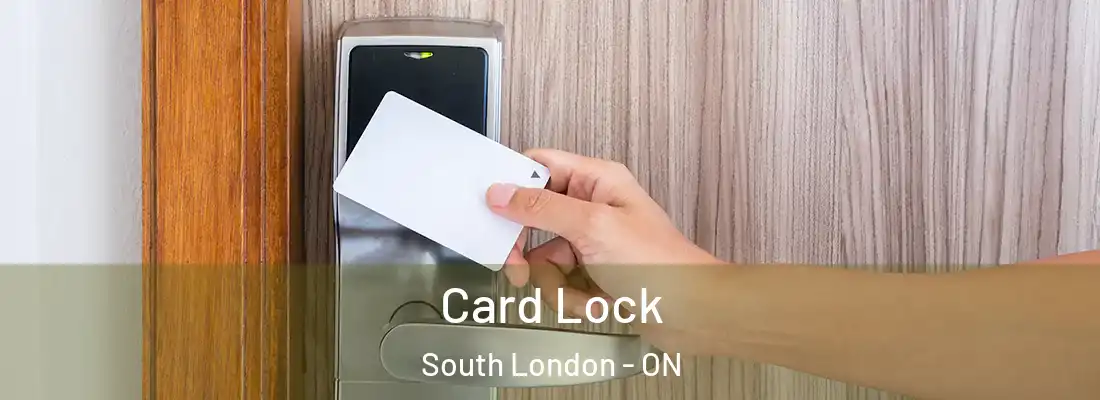  Card Lock South London - ON