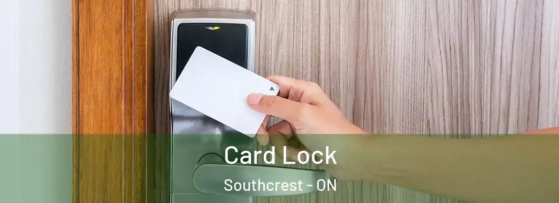 Card Lock Southcrest - ON