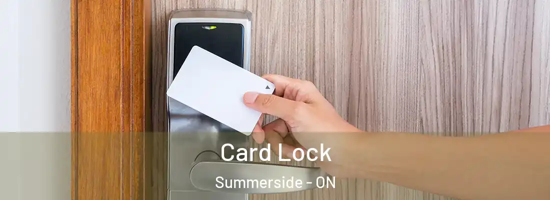  Card Lock Summerside - ON