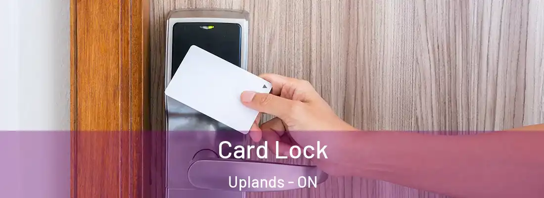  Card Lock Uplands - ON
