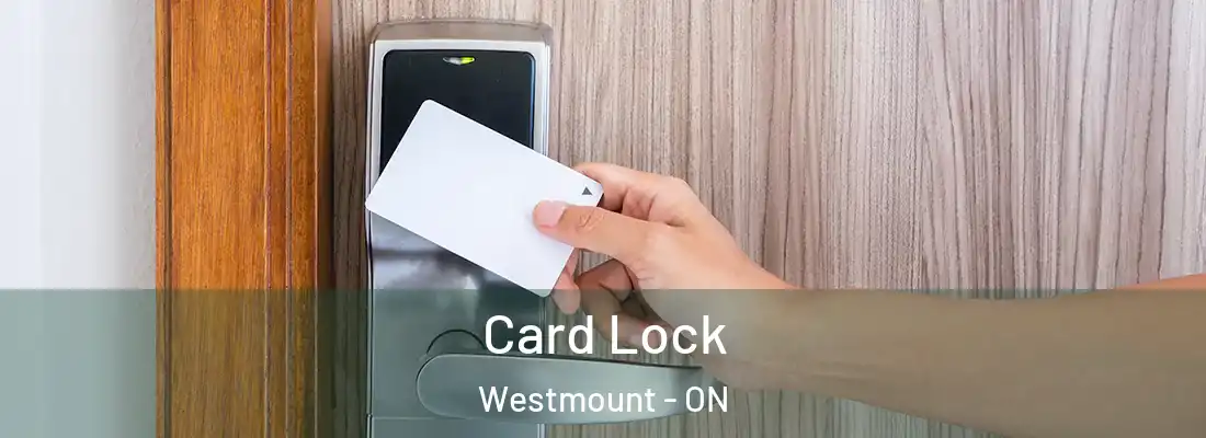  Card Lock Westmount - ON