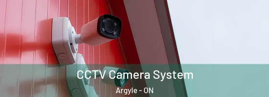  CCTV Camera System Argyle - ON