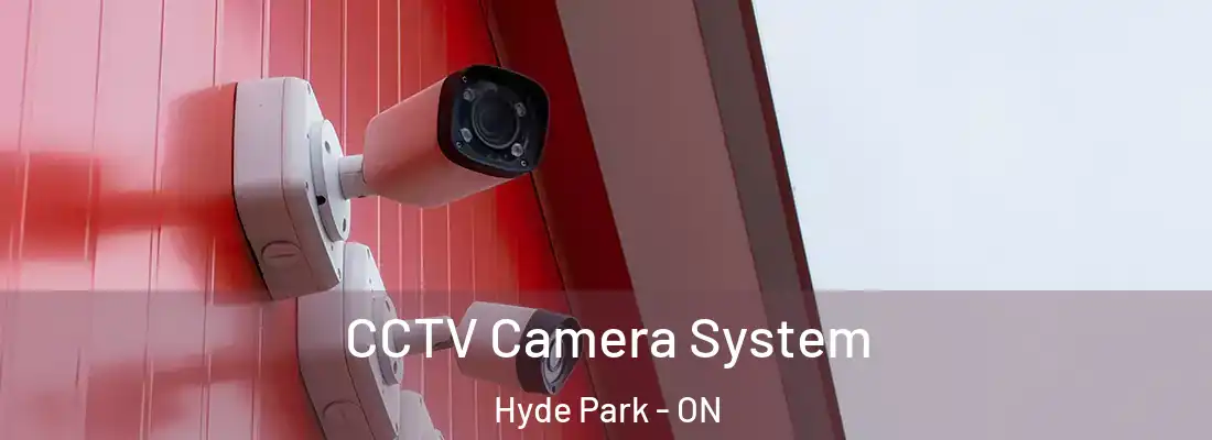  CCTV Camera System Hyde Park - ON