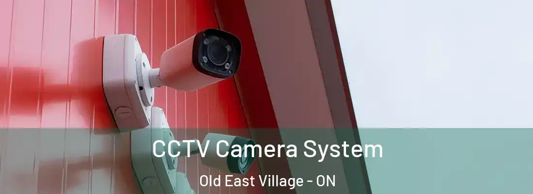  CCTV Camera System Old East Village - ON