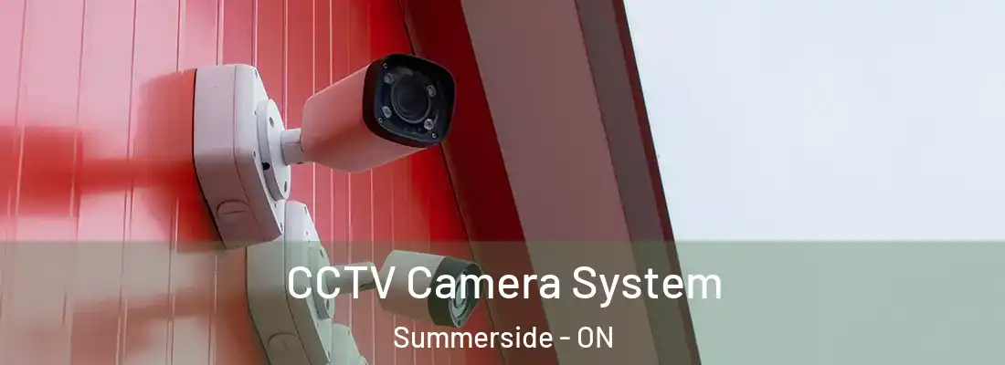  CCTV Camera System Summerside - ON