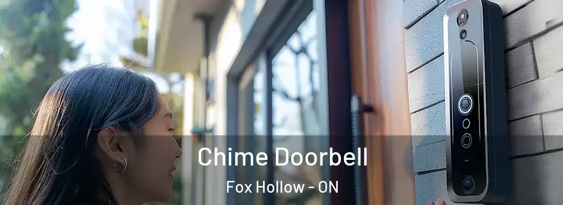  Chime Doorbell Fox Hollow - ON