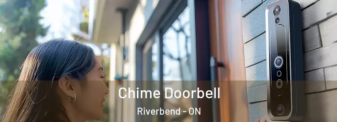  Chime Doorbell Riverbend - ON