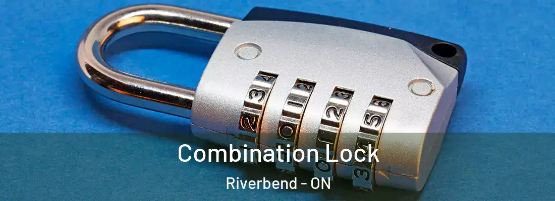  Combination Lock Riverbend - ON