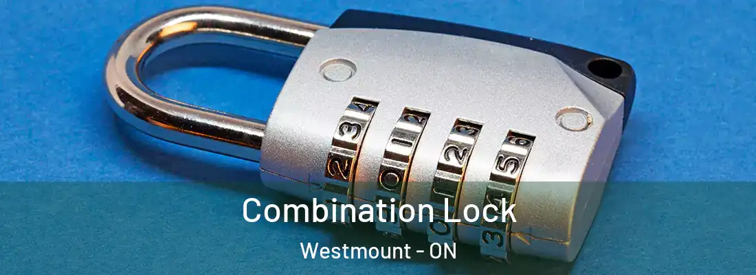  Combination Lock Westmount - ON