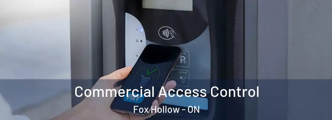  Commercial Access Control Fox Hollow - ON
